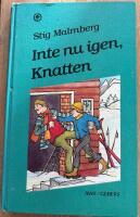 Inte nu igen, Knatten