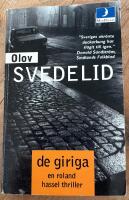 De giriga : en Roland Hassel-thriller