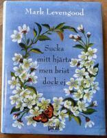 Sucka mitt hj&auml;rta men brist dock ej