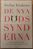 De nya dödssynderna : våra mörkaste sidor och hur vi kan hantera dem