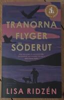 Tranorna flyger s&ouml;derut