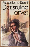 Det stulna arvet : [roman]