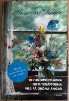 Berlinerpopplarna ; Eremitkr&auml;ftorna ; Vila p&aring; gr&ouml;na &auml;ngar