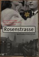 Rosenstrasse : civilt motst&aring;nd och bland&auml;ktenskap i nazityskland