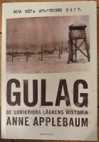 Gulag : de sovjetiska l&auml;grens historia