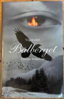 V&auml;gen mot b&aring;lberget roman