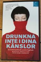 Drunkna inte i dina k&auml;nslor : en &ouml;verlevnadsbok f&ouml;r sensitivt beg&aring;vade