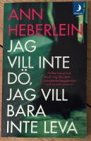 Jag vill inte d&ouml;, jag vill bara inte leva