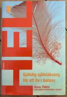 Hel : sj&auml;lslig sj&auml;lvl&auml;kning f&ouml;r ett liv i balans