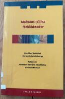 Maktens (o)lika f&ouml;rkl&auml;dnader : k&ouml;n, klass & etnicitet i det postkoloniala Sverige