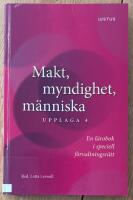 Makt, myndighet, m&auml;nniska : en l&auml;robok i speciell f&ouml;rvaltningsr&auml;tt