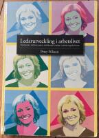Ledarutveckling i arbetslivet : kontexter, akt&ouml;rer samt (o)likheter mellan utbildningskulturer