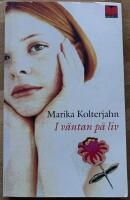 I v&auml;ntan p&aring; liv