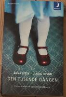 Den tusende g&aring;ngen : en ber&auml;ttelse om sexuellt utnyttjande