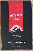 Hitlers d&ouml;d : sanningen om den 30 april 1945