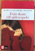 Fr&aring;n skam till sj&auml;lvrespekt