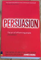Persuasion : the art of influencing people