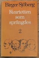 Kvartetten som spr&auml;ngdes