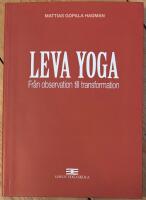 Leva Yoga - Fr&aring;n observation till transformation