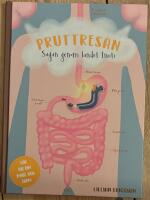 Pruttresan : sagan genom landet inuti