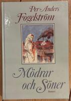 M&ouml;drar och s&ouml;ner : roman