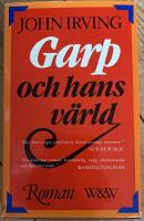 Garp och hans v&auml;rld : [roman]