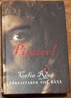 Pirater! : de kvinnliga piraterna Minerva Sharpes och Nancy Kingtons sanna och m&auml;rkliga &auml;ventyr