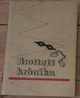 Brottets kr&ouml;nika Del II M&auml;rkliga kriminalfall under 100 &aring;r