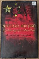 R&ouml;tt land, r&ouml;d jord : [en flickas uppv&auml;xt i Maos Kina]