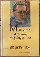 Mitt namn skall vara Stig Dagerman