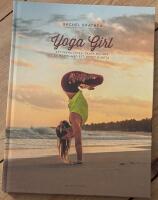 Yoga girl : att finna lycka, skapa balans och leva med ett &ouml;ppet hj&auml;rta