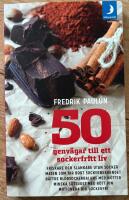 50 genv&auml;gar till ett sockerfritt liv