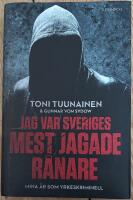 Jag var Sveriges mest jagade r&aring;nare : mina &aring;r som yrkeskriminell