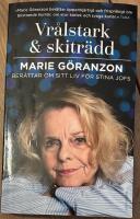 Vr&aring;lstark & skitr&auml;dd : Marie G&ouml;ranzon ber&auml;ttar om sitt liv f&ouml;r Stina Jofs