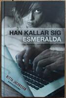 Han kallar sig Esmeralda