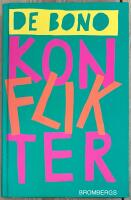 Konflikter : ett b&auml;ttre s&auml;tt att l&ouml;sa dem