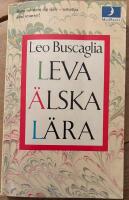 Leva &auml;lska l&auml;ra : tretton f&ouml;rel&auml;sningar
