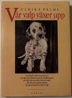 V&aring;r valp v&auml;xer upp