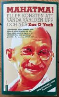 Mahatma! : eller konsten att v&auml;nda v&auml;rlden upp och ner