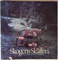 Skogens skafferi : v&auml;gen till b&auml;r- och svampriket