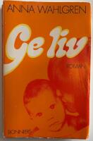 Ge liv : roman