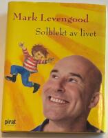 Solblekt av livet