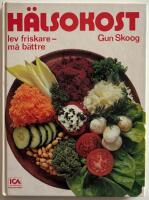H&auml;lsokost : lev friskare - m&aring; b&auml;ttre