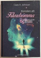 Konsten att klardr&ouml;mma - 65 metoder som hj&auml;lper dig att vakna i dina dr&ouml;mmar