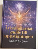 &Auml;rke&auml;nglarnas guide till uppstigningen : 55 steg till ljuset