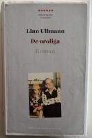 De oroliga