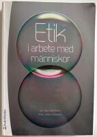 Etik i arbete med m&auml;nniskor