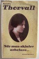 N&auml;r man skjuter arbetare- - [roman]