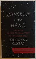 Universum i din hand : En resa genom rymden, tiden och o&auml;ndligheten