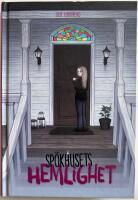 Sp&ouml;khusets hemlighet / Deb Loughead ; illustrationer av Moa Wallin ; &ouml;vers&auml;ttning av Kenneth G&ouml;ransson